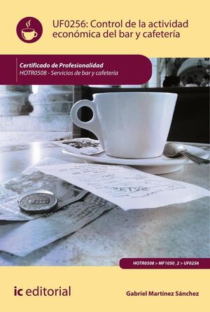 CONTROL DE LA ACTIVIDAD ECON�MICA EN EL BAR Y CAFETER�A. HOTR0508 - SERVICIOS DE BAR Y CAFETER�A