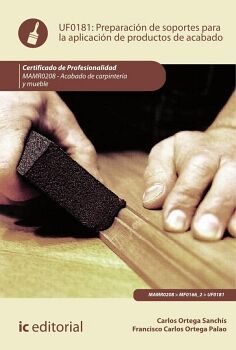 PREPARACI�N DE SOPORTES PARA LA APLICACI�N DE PRODUCTOS DE ACABADO. MAMR0208 - ACABADO DE CARPINTER�A Y MUEBLE