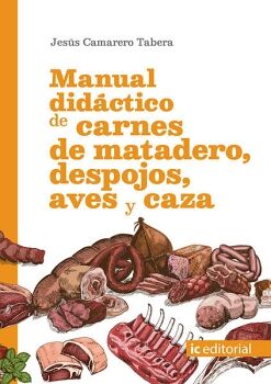 MANUAL DID�CTICO DE CARNES DE MATADERO, DESPOJOS, AVES Y CAZA