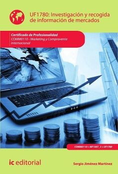 INVESTIGACI�N Y RECOGIDA DE INFORMACI�N DE MERCADOS. COMM0110 - MARKETING Y COMPRAVENTA INTERNACIONAL