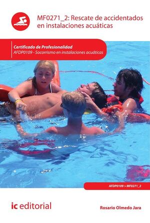 RESCATE DE ACCIDENTADOS EN INSTALACIONES ACU�TICAS. AFDP0109 - SOCORRISMO EN INSTALACIONES ACU�TICAS