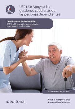 APOYO A LAS GESTIONES COTIDIANAS DE LAS PERSONAS DEPENDIENTES. SSCS0108 - ATENCI�N SOCIOSANITARIA A PERSONAS DEPENDIENTE