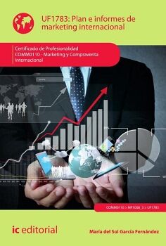 PLAN E INFORMES DE MARKETING INTERNACIONAL. COMM0110 - MARKETING Y COMPRAVENTA INTERNACIONAL