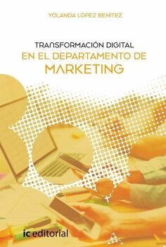 TRANSFORMACI�N DIGITAL EN EL DEPARTAMENTO DE MARKETING