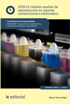 GESTI�N AUXILIAR DE REPRODUCCI�N EN SOPORTE CONVENCIONAL O INFORM�TICO. ADGG0508 - OPERACIONES DE GRABACI�N Y TRATAMIENT