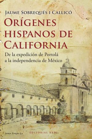 ORGENES HISPANOS DE CALIFORNIA