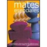 MATES ESENCIALES (I) -MATES ELEMENTALES. MATES EN LA ULTIMA FILA-