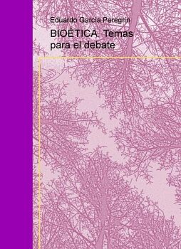 BIO�TICA. TEMAS PARA EL DEBATE