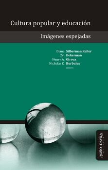 CULTURA POPULAR Y EDUCACIN. IMGENES ESPEJADAS