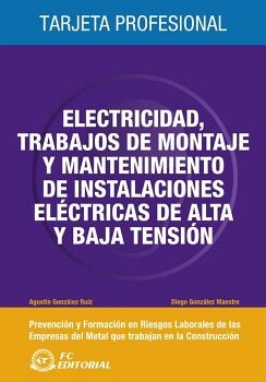 ELECTRICIDAD, TRABAJOS DE MONTAJE Y MANTENIMIENTO DE INSTALACIONES EL�CTRICAS DE ALTA TENSI�N
