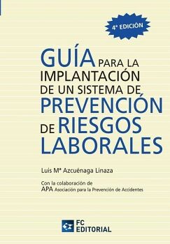 GU�A PARA LA IMPLANTACI�N DE UN SISTEMA DE PREVENCI�N DE RIESGOS LABORALES