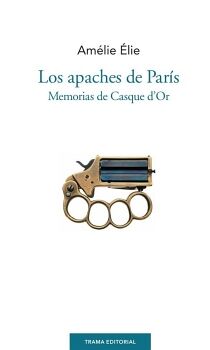 LOS APACHES DE PAR�S