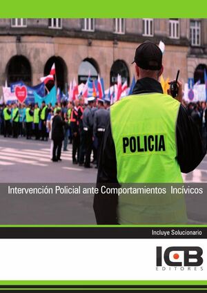 INTERVENCI�N POLICIAL ANTE COMPORTAMIENTOS INC�VICOS