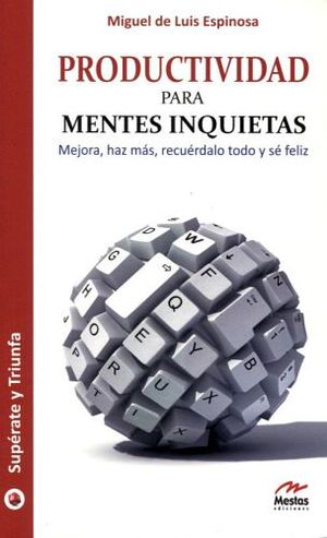 PRODUCTIVIDAD PARA MENTES INQUIETAS