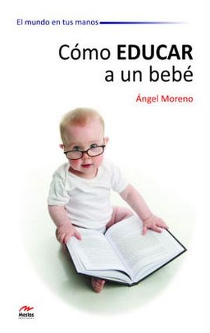 COMO EDUCAR A UN BEBE