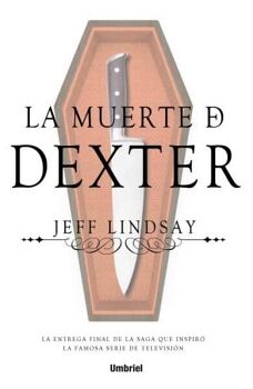 DEXTER (8): LA MUERTE DE DEXTER