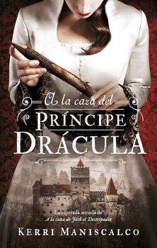 A LA CAZA DEL PRINCIPE DRACULA,