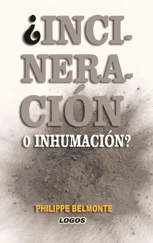 �INCINERACI�N O INHUMACI�N?