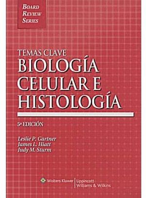 TEMAS CLAVE BIOLOGIA CELULAR E HISTOLOGIA 5ED.