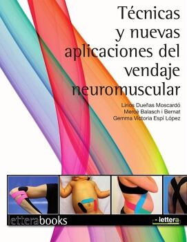 T�CNICAS Y NUEVAS APLICACIONES DEL VENDAJE NEUROMUSCULAR