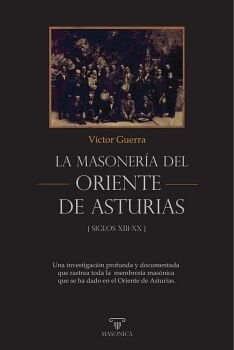 LA MASONERA DEL ORIENTE DE ASTURIAS