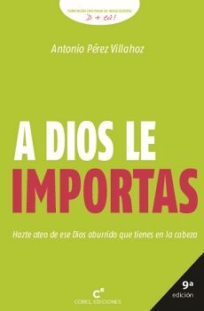 A DIOS LE IMPORTAS