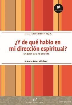�Y DE QU� HABLO EN LA DIRECCI�N ESPIRITUAL?