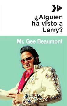 �ALGUIEN HA VISTO A LARRY?