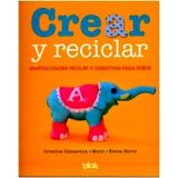 CREAR Y RECICLAR  -B DE BLOK-