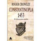 CONSTANTINOPLA 1453 -EL ULTIMO GRAN ASEDIO- (EMPASTADO)