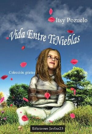 VIDA ENTRE TINIEBLAS