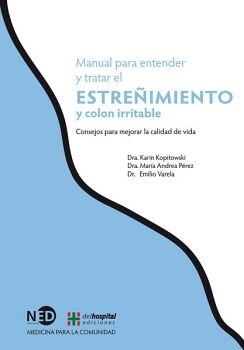 MANUAL PARA ENTENDER Y TRATAR EL ESTRE�IMIENTO Y COLON IRRITABLE