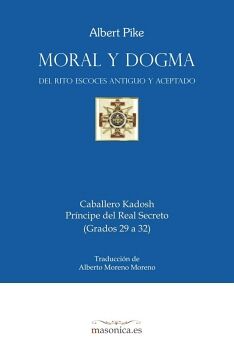 MORAL Y DOGMA DEL RITO ESCOCS ANTIGUO Y ACEPTADO (CABALLERO KADOSH)