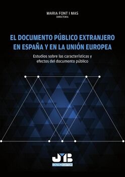 EL DOCUMENTO PBLICO EXTRANJERO EN ESPAA Y EN LA UNIN EUROPEA