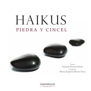 HAIKUS. PIEDRA Y CINCEL