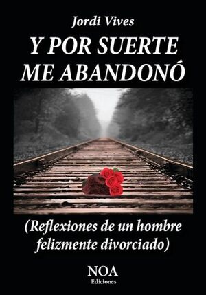 Y POR SUERTE ME ABANDON�