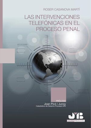 LAS INTERVENCIONES TELEF�NICAS EN EL PROCESO PENAL