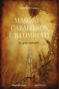 MASONES, CABALLEROS E ILLUMINIATI