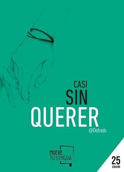 CASI SIN QUERER                          (21 EDICION/PROSA POETIC