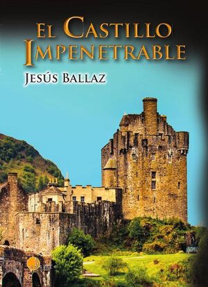 EL CASTILLO IMPENETRABLE