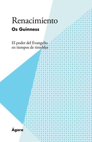 RENACIMIENTO. EL PODER DEL EVANGELIO EN TIEMPOS DE TINIEBLAS