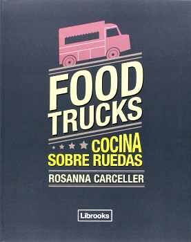 FOOD TRUCKS -COCINA SOBRE RUEDAS-