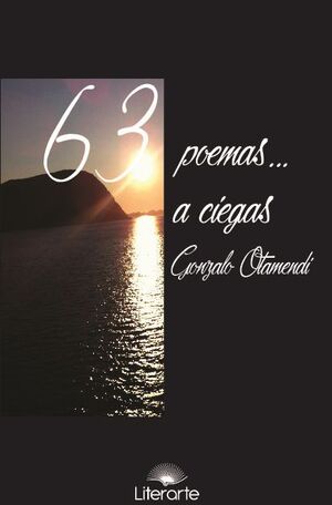 63 POEMAS... A CIEGAS