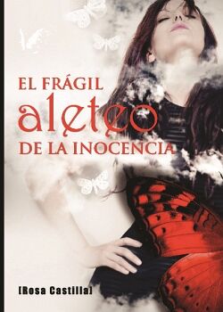 EL FR�GIL ALETEO DE LA INOCENCIA