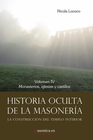 HISTORIA OCULTA DE LA MASONER�A IV