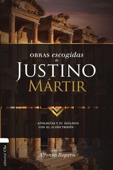 OBRAS ESCOGIDAS DE JUSTINO M�RTIR