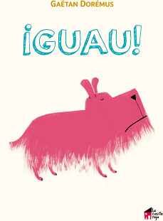 GUAU! (EMPASTADO)