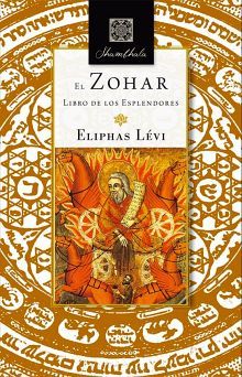 ZOHAR, EL -LIBRO DE LOS ESPLENDORES-