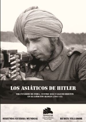LOS ASIATICOS DE HITLER
