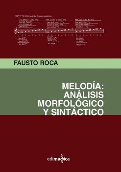 MELOD�A: AN�LISIS MORFOL�GICO Y SINT�CTICO